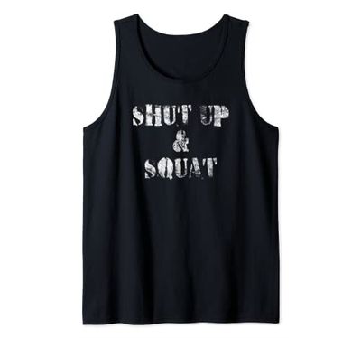 Shut Up and Squat - Gym Canotta