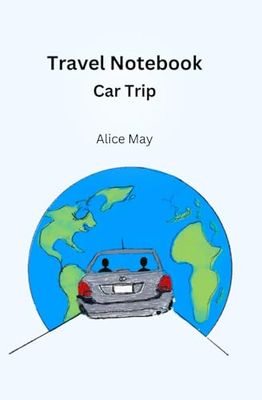 Travel Notebook for Car Trip: Guided Road Trip Planner with Important Info Log, Packing Lists, Budget & Expense Trackers, Monthly To Do & Journal Pages
