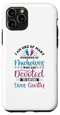 iPhone 11 Pro I am one of many hundred of midwives - Midwife Case