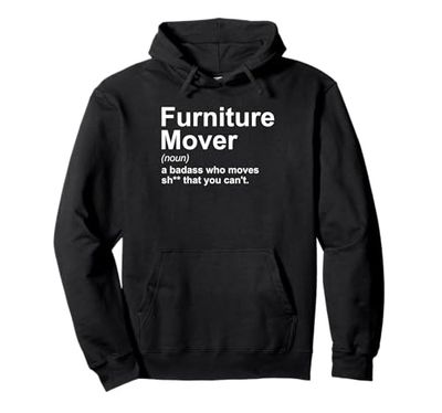 Furniture Carry Funny Quote - Furniture Mover Pullover Hoodie