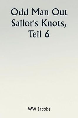 Odd Man Out Sailor's Knots, Part 6.