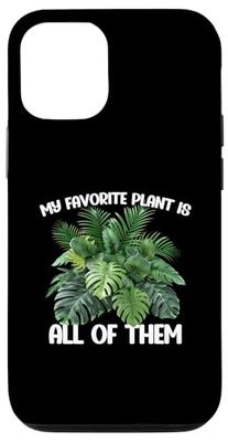 My Favorite Plant Is All Of Them Funny Gardening Gardener Case for iPhone 12/12 Pro