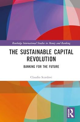 The Sustainable Capital Revolution: Banking for the Future