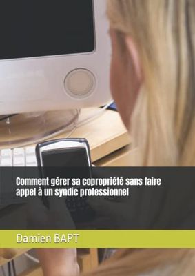 Comment gérer sa copropriété sans faire appel à un syndic professionnel