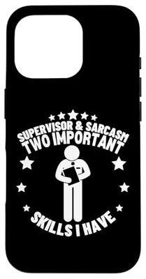 Supervisor and Sarcasm Funny Supervisor Case for iPhone 16 Pro