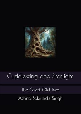 Cuddlewing and Starlight: The Great Old Tree
