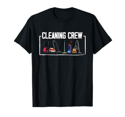 Cleaning Crew Fun Vacuum Cleaner T-Shirt