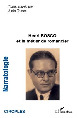 Henri Bosco et le métier de romancier