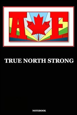 NOTEBOOK: TRUE NORTH STRONG