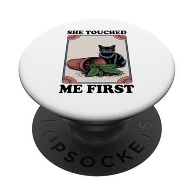 She Touched Me First Cat Plant Kitten Plants Amoureux des chats PopSockets PopGrip Adhésif