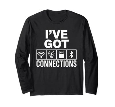 Ive Got Connection Divertente segnale tecnico Bluetooth Wifi USB Joke Maglia a Manica