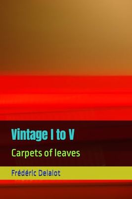 Vintage I to V: Carpets of leaves