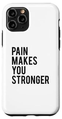 Coque pour iPhone 11 Pro La douleur vous rend plus fort et motivant