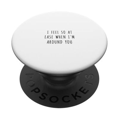 Me siento tan a gusto cuando estoy cerca de ti PopSockets PopGrip Adhesivo