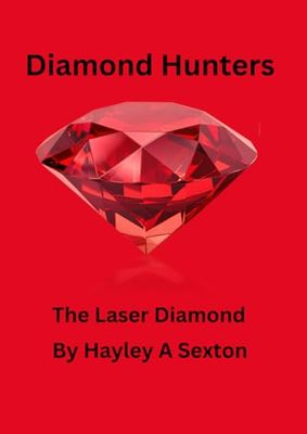 Diamond Hunters: The Laser Diamond