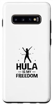 Coque pour Galaxy S10+ Hula Is My Freedom Hula Hoop Fintess Hoop Dancing Sport