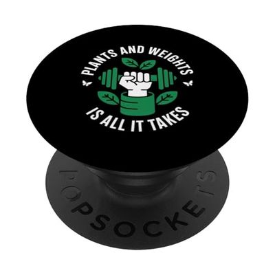 Plants And Weights Vegetarian Veganism Vegan Bodybuilder PopSockets Adhesive PopGrip