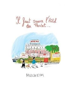 Il faut sauver l’hôtel du poulet