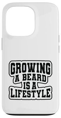 Growing Beard is a Lifestyle for Bearded Guys who Love Humor Case for iPhone 13 Pro