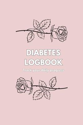 Diabetes Logbook for Girls: 52 week or 1 year blood sugar log for kids with Type 1 or Type 2 diabetes