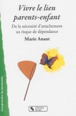 VIVRE LE LIEN PARENTS-ENFANT
