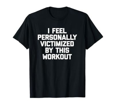 Mi sento personalmente vittimizzato da questo allenamento - Funny Gym Maglietta