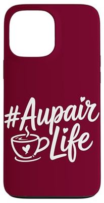 Au Pair Life Case for iPhone 13 Pro Max