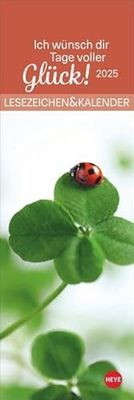 Jours pleins de bonheur Marque-page & calendrier 2025 : petit cadeau avec photos et dictons inspirants et sagesses de vie.Calendrier marque-page 2025... ou suspendre.(marque-page & calendrier Heye)