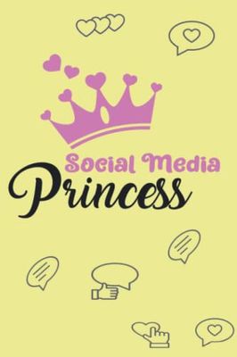 Social Media Princess: Composition Notebook/Journal/Notebook -: For social media lovers and social media influencers