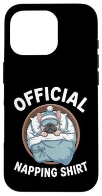Sleep Shirt for Frenchie Lover French Bulldog Case for iPhone 16 Pro