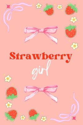 Strawberry girl: Pastel Pink Daily Journal Notebook | A5 Ruled | 200 pages | Paperback
