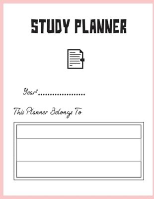 Ultimate Study Planner for Students: 120 Pages | Academic Planning | Track Goals, Assignments & Exams