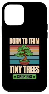 Born To Trim Tiny Trees Since 1953 For Bonsai Theme Birthday Case for iPhone 12 mini