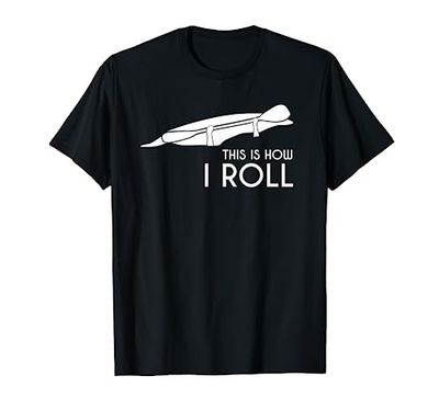 Whitewater Kayak, Kayaking T Shirt This is How I Roll T-Shirt