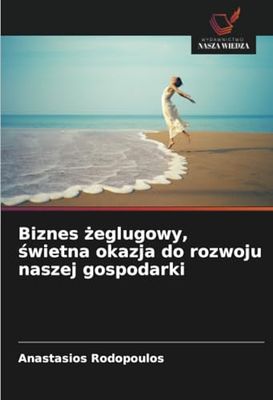 Biznes ¿eglugowy, ¿wietna okazja do rozwoju naszej gospodarki