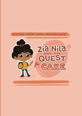 Zia Nila and the Quest for Cake