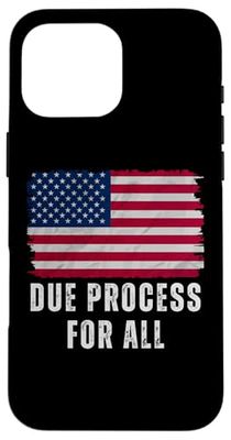 Due Process For All Protest Case for iPhone 16 Pro Max