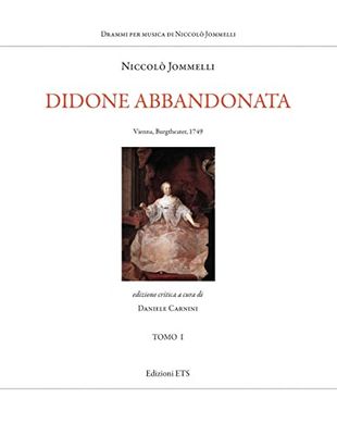 Didone abbandonata. Vienna, Burgtheater, 1749. Ediz. critica (Vol. 1-2)