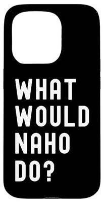 What Would Naho Do? Case for iPhone 15 Pro