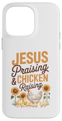 Chicken Raising And Jesus Praising Christian Farmer Case for iPhone 14 Pro Max