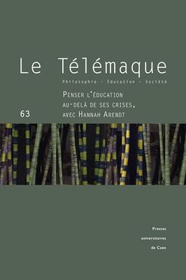 LE TELEMAQUE, N 63/2023. PENSER L'EDUCATION AU-DELA DE SES CRISES, A VEC HANNAH ARENDT