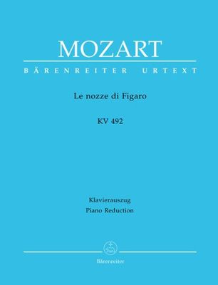 Le nozze di Figaro (De bruiloft van de Figaro) KV 492 Opera buffa in vier dossiers. Pianoextract vocal, Urtex-uitgave. Bärrenrijder URTEXT