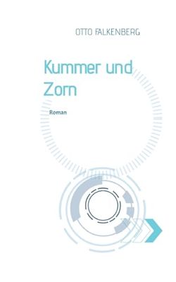 Kummer und Zorn: 1
