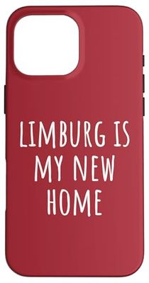 Limburg Is My New Home Case for iPhone 16 Pro Max