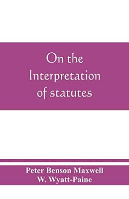 On the interpretation of statutes