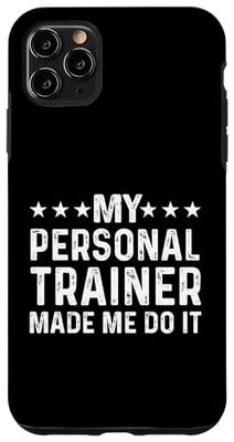 Custodia per iPhone 11 Pro Max Il mio personal trainer mi ha fatto fare - Abbigliamento da allenamento