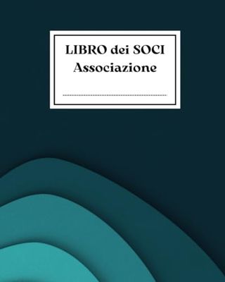 Libro dei Soci: Registro dei Soci per piccole e grandi Associazioni. Formato Ridotto (8 x 10 pollici) per un trasporto più comodo. Con 100 pagine numerate.