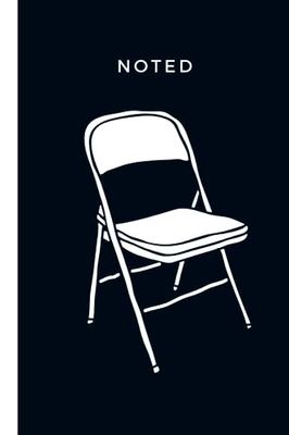 Noted Folding Chair - Notebook and Journal