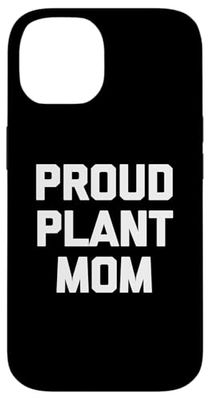 T-shirt amusant avec inscription « Proud Plant Mom » - Jardinier mignon Coque pour iPhone 14