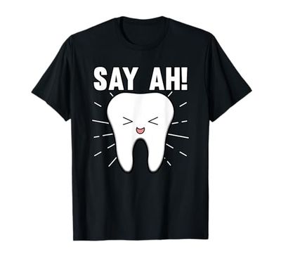 Funny Say Ah! Teeth Tooth Dentist Dental Surgeon T-Shirt